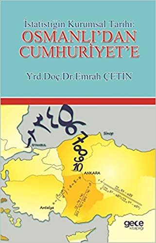 Istatistigin Kurumsal Tarihi: Osmanli'dan Cumhuriyet'e