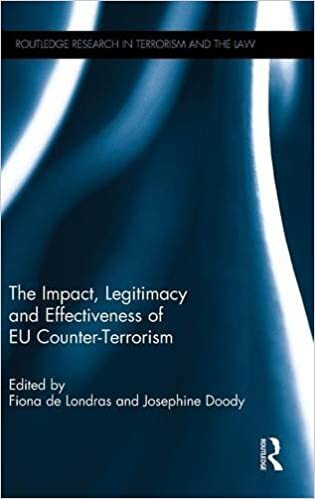 The Impact, Legitimacy and Effectiveness of EU Counter-Terrorism (Routledge Research in Terroris) (Routledge Research in Terrorism and the Law)