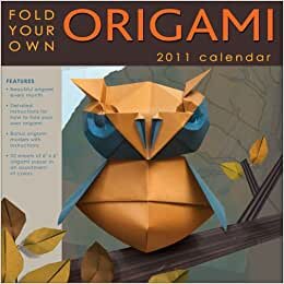 Fold Your Own Origami Calendar [With Origami Paper]