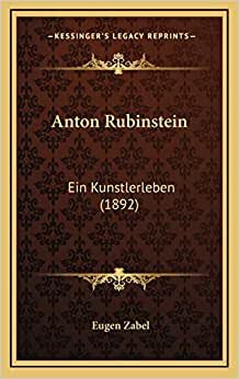 Anton Rubinstein: Ein Kunstlerleben (1892)