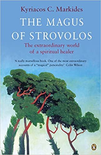 The Magus of Strovolos: The Extraordinary World of a Spiritual Healer (Arkana)