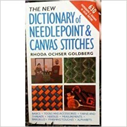 The New Dictionary Of Needlepoint And Canvas Stitches
