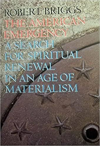 The American Emergency: Search for Spiritual Renewal in an Age of Materialism