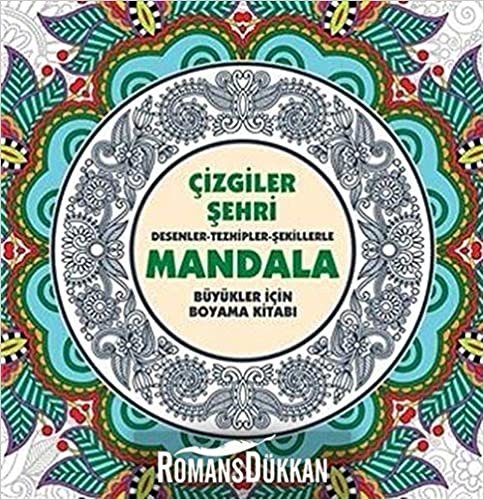 Çizgiler Şehri - Mandala: Desenler - Tezhipler - Şekillerle indir