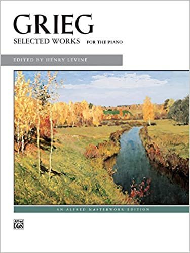 Grieg -- Selected Works for the Piano (Alfred Masterwork Editions)