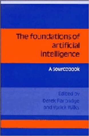 The Foundations of Artificial Intelligence: A Sourcebook indir