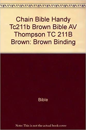 Chain Bible Handy Tc211b Brown Bible AV Thompson TC 211B Brown: Brown Binding indir
