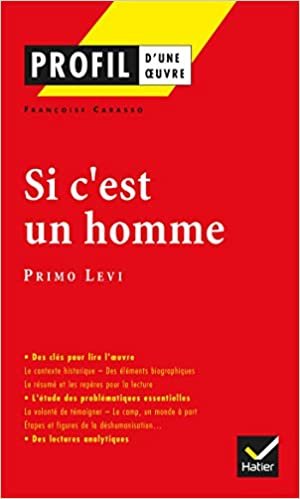 Profil d'une oeuvre: Si c'est un homme: Analyse littéraire de l'oeuvre (Profil (263)) indir