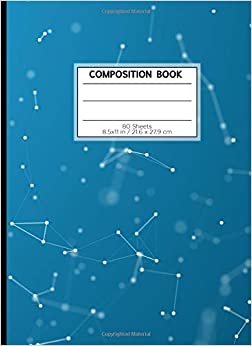 COMPOSITION BOOK 80 SHEETS 8.5x11 in / 21.6 x 27.9 cm: A4 Lined Ruled Notebook | "Connection" | Workbook for Teens Kids Students Boys | Writing Notes School College | Grammar | Languages