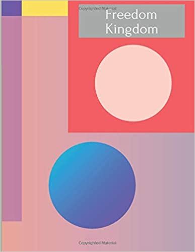 Freedom Kingdom: Notebook, Journal