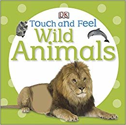 DK - Touch and feel Animals