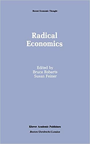 Radical Economics (Recent Economic Thought (25), Band 25) indir