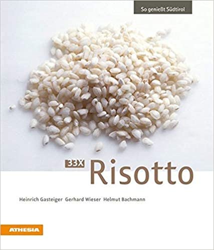 33 x Risotto: So genießt Südtirol indir