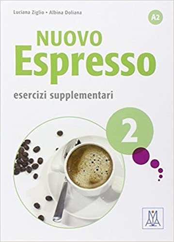 Nuovo Espresso 2 - Esercizi Supplementari: A2 (Çalışma Kitabı) Orta-Alt Seviye İtalyanca