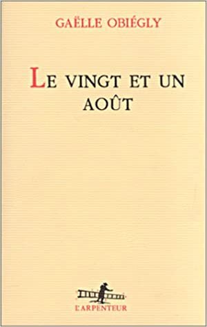 Le Vingt et un août (L'ARPENTEUR)