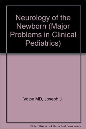 Neurology of the Newborn (Major Problems in Clinical Pediatrics S.)