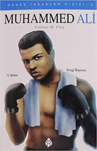 Muhammed Ali: Cassius M. Clay