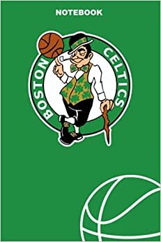 Boston Celtics: Boston Celtics Notebook & Journal & Composition Book & Logbook College Ruled 6x9 110 page | NBA Fan Essential | Basketball Fan Appreciation