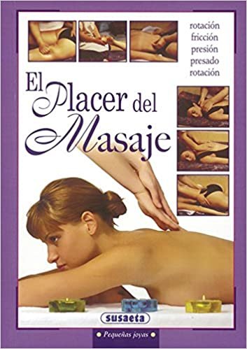 El placer del masaje/ The Joy of Massage (Pequenas joyas/ Small Gems)