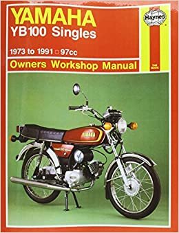 Yamaha YB100 Singles (73 - 91) Haynes Repair Manual (Motorcycle Manuals)