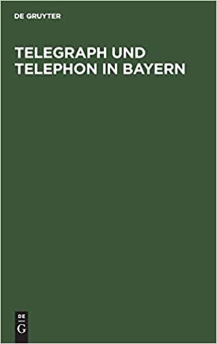 Telegraph und Telephon in Bayern