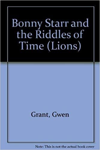 Bonny Starr and the Riddles of Time (Lions S.)
