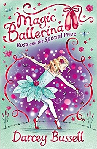 Rosa and the Special Prize (Magic Ballerina, Book 10) indir
