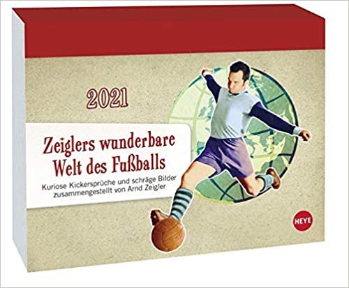 Zeiglers wunderbare Welt des Fußballs - Tagesabreißkalender 2021 indir