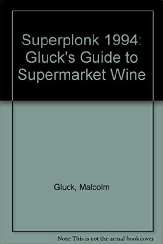 Superplonk 1994: Gluck's Guide to Supermarket Wine indir