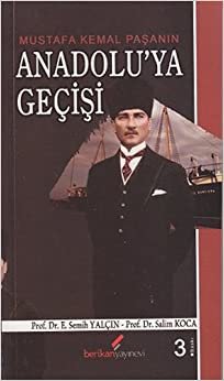 Mustafa Kemal Paşanın Anadolu'ya Geçişi