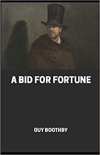 A Bid for fortune
