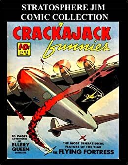 Stratosphere Jim Comic Collection: Collection of Stratosphere Jim Stories From Various Crackajack Funnies Comics