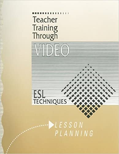 Lesson Planning Workbook (Teacher Training Through Video: ESL Techniques)