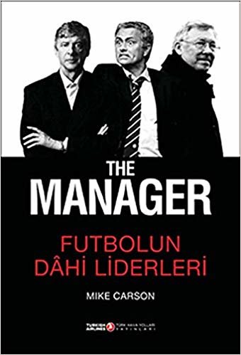THE MANAGER FUTBOLUN DAHİ LİDERLERİ