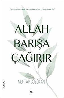 Allah Barışa Çağırır