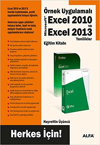 Excel 2010 ve Excel 2013: Örnek Uygulamalı Herkes İçin!