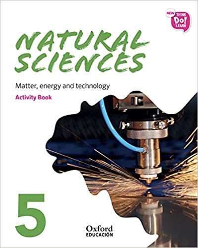 New Think Do Learn Natural Sciences 5 Module 3. Matter, energy and technology. Activity Book