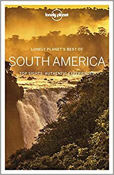 Lonely Planet Best of South America (Best of Country) indir