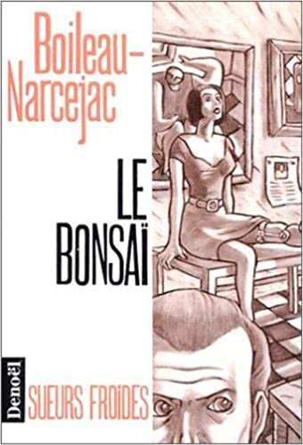 LE BONSAI (POLICIER - SUEURS FROIDES)