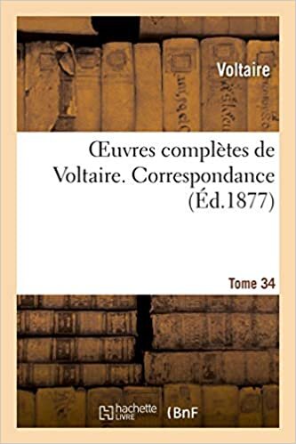 Oeuvres complètes de Voltaire. Tome 34, Correspondance 2 (Litterature)
