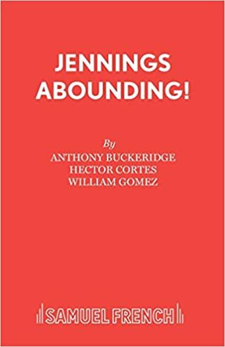 Jennings Abounding! (Acting Edition S.)