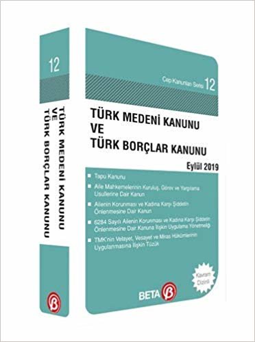Cep Kanunları Serisi 12 Türk Medeni Kanunu ve Türk Borçlar Kanunu: Eylül 2019