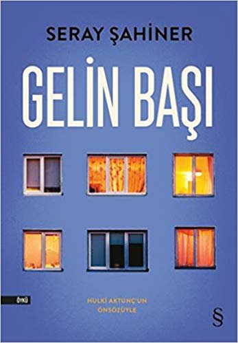 Gelin Başı: Hulki Aktunç'un Önsözüyle