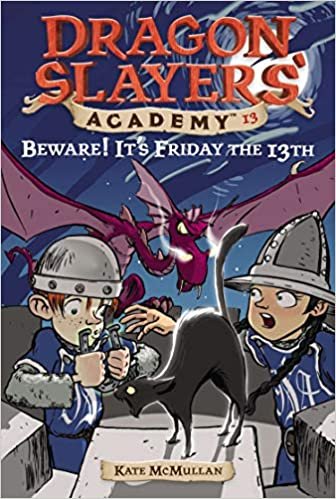 Beware! It's Friday the 13th (Dragon Slayers' Academy (Paperback)) indir