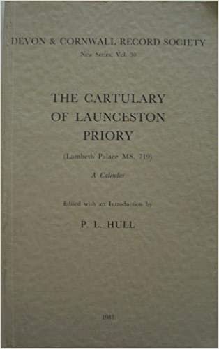 indir   The Cartulary of Launceston Priory (Lambeth Palace MS.719): A Calendar (30) (Devon and Cornwall Record Society) tamamen