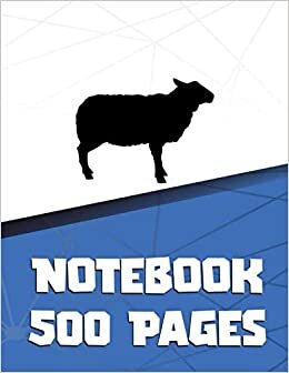 Notebook 500 Pages: Sheep - 500 Lined Pages 8.5 x 11, Wide Ruled Paper Notebook Journal | Daily diary Note taking Writing sheets | Writing Skills Paper Notebook Journal, A4 notebook 500 pages
