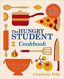 The Hungry Student Cookbook indir