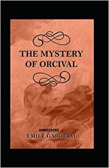 The Mystery of Orcival Annotated indir