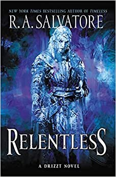 Relentless: A Drizzt Novel (Generations, Band 3)