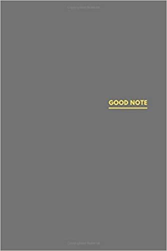 GOOD NOTE: Positive Notebook, Journal, Diary (110 Pages, Blank, 6 x 9)